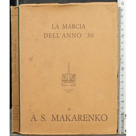 LA MARCIA DELL' ANNO '30