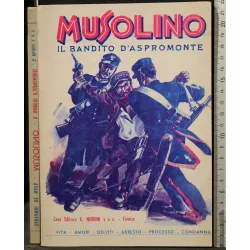MUSOLINO. IL BANDITO D'ASPROMONTE _x000D_