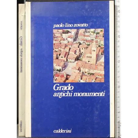 GRADO. ANTICHI MONUMENTI
