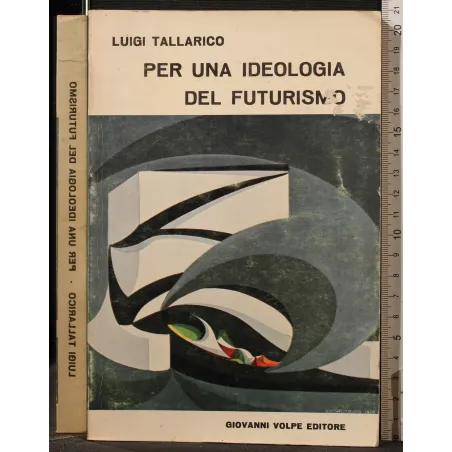 PER UNA IDEOLOGIA DEL FUTURISMO