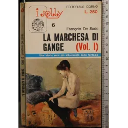 LA MARCHESA DI GANGE. VOL 1 _x000D_