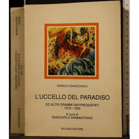 L'UCCELLO DEL PARADISO ED ALTRI DRAMMI RAPPRESENTATI _x000D_