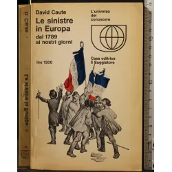 LE SINISTRE IN EUROPA DAL 1789 AI NOSTRI GIORNI