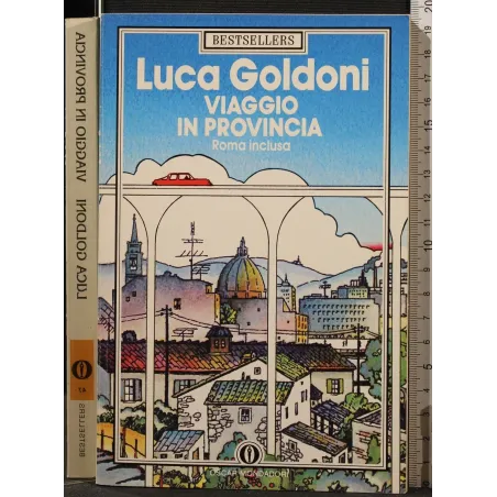 VIAGGIO IN PROVINCIA. ROMA INCLUSA