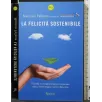 LA FELICITÀ SOSTENIBILE