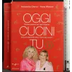 OGGI CUCINI TU. VOL 3