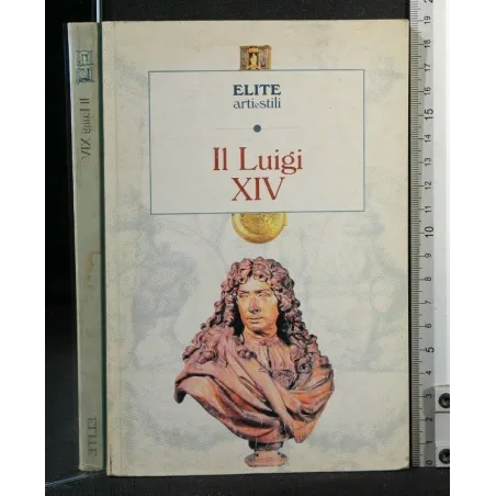 ELITE ARTI E STILI IL LUIGI XIV