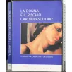LA DONNA E IL RISCHIO CARDIOVASCOLARE