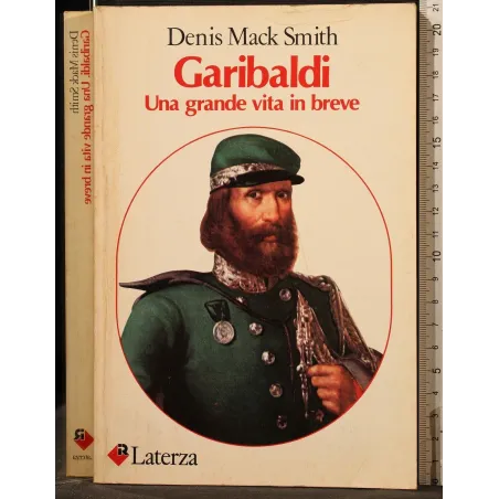 GARIBALDI. UNA GRANDE VITA IN BREVE