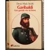 GARIBALDI. UNA GRANDE VITA IN BREVE
