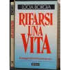 RIFARSI UNA VITA _x000D_