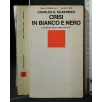 CRISI IN BIANCO E NERO
