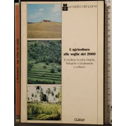 L'AGRICOLTURA ALLE SOGLIE DEL 2000