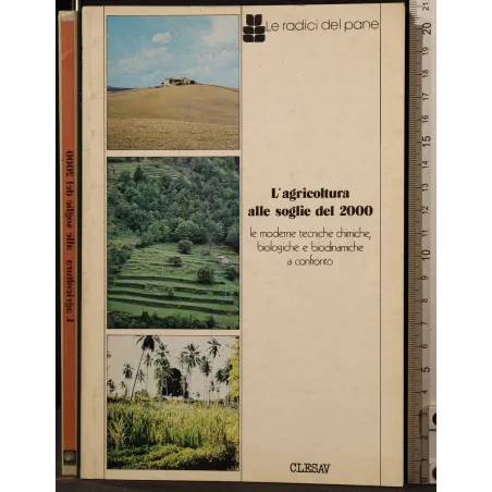 L'AGRICOLTURA ALLE SOGLIE DEL 2000