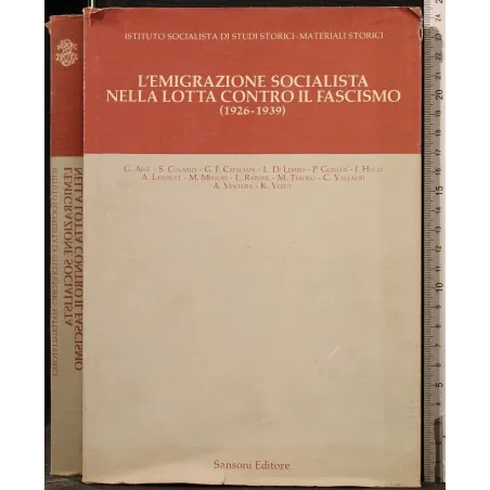 L'EMIGRAZIONE SOCIALISTA NELLA LOTTA CONTRO IL FASCISMO