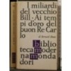 BMM. I MILIARDI DEL VECCHIO BILL. AI TEMPI D'ORO.. _x000D_
