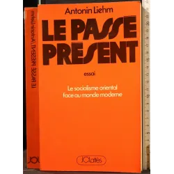 LE PASSÉ PRESENT