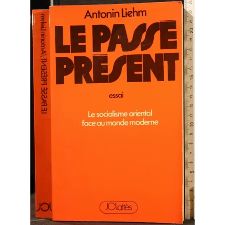 LE PASSÉ PRESENT