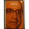 ADORNO E LA TEORIA CRITICA DELLA SOCIETÀ