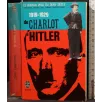 DE CHARLOT A HITLER
