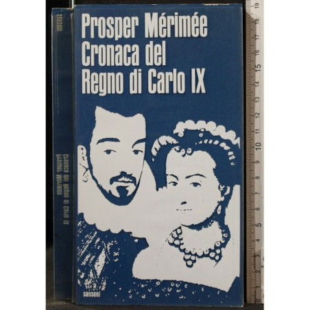 CRONACA DEL REGNO DI CARLO IX _x000D_