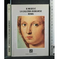 IL MUSEO E LA GALLERIA BORGHESE ROMA
