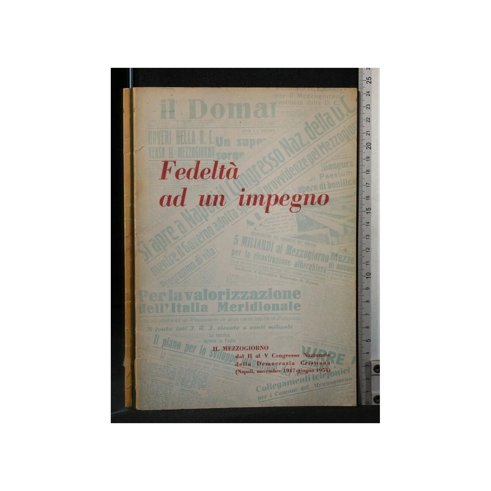 FEDELTA' AD UN IMPEGNO DAL II AL V CONGRESSO NAZIONALE DELLA
