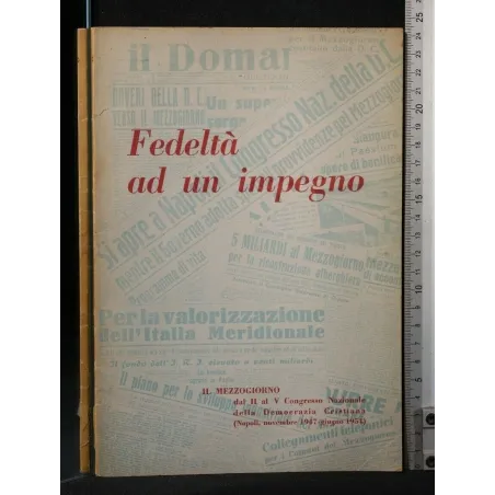 FEDELTA' AD UN IMPEGNO DAL II AL V CONGRESSO NAZIONALE DELLA