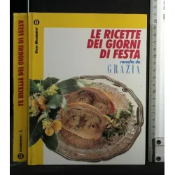 LE RICETTE DEI GIORNI DI FESTA