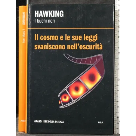 IL COSMO E LE SUE LEGGI SVANISCONO NELL'OSCURITÀ