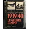 STORIA ILLUSTRATA DELLA SECONDA GUERRA MONDIALE 1939/40 LE