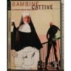 BAMBINE CATTIVE _x000D_