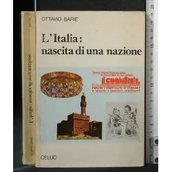 L'ITALIA: NASCITA DI UNA NAZIONE