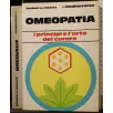OMEOPATIA. I PRINCIPI E L'ARTE DEL CURARE