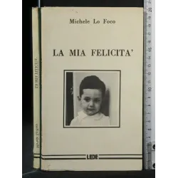 LA MIA FELICITA'