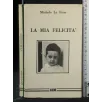 LA MIA FELICITA'