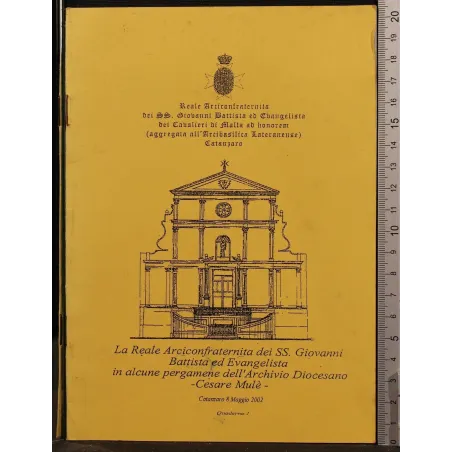 LA REALE ARCICONFRATERNITA DEI SS. GIOVANNI… QUADERNO 1