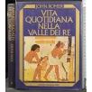VITA QUOTIDIANA NELLA VALLE DEI RE
