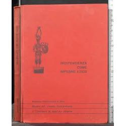 INDIPENDENZA COME IMPEGNO ETICO