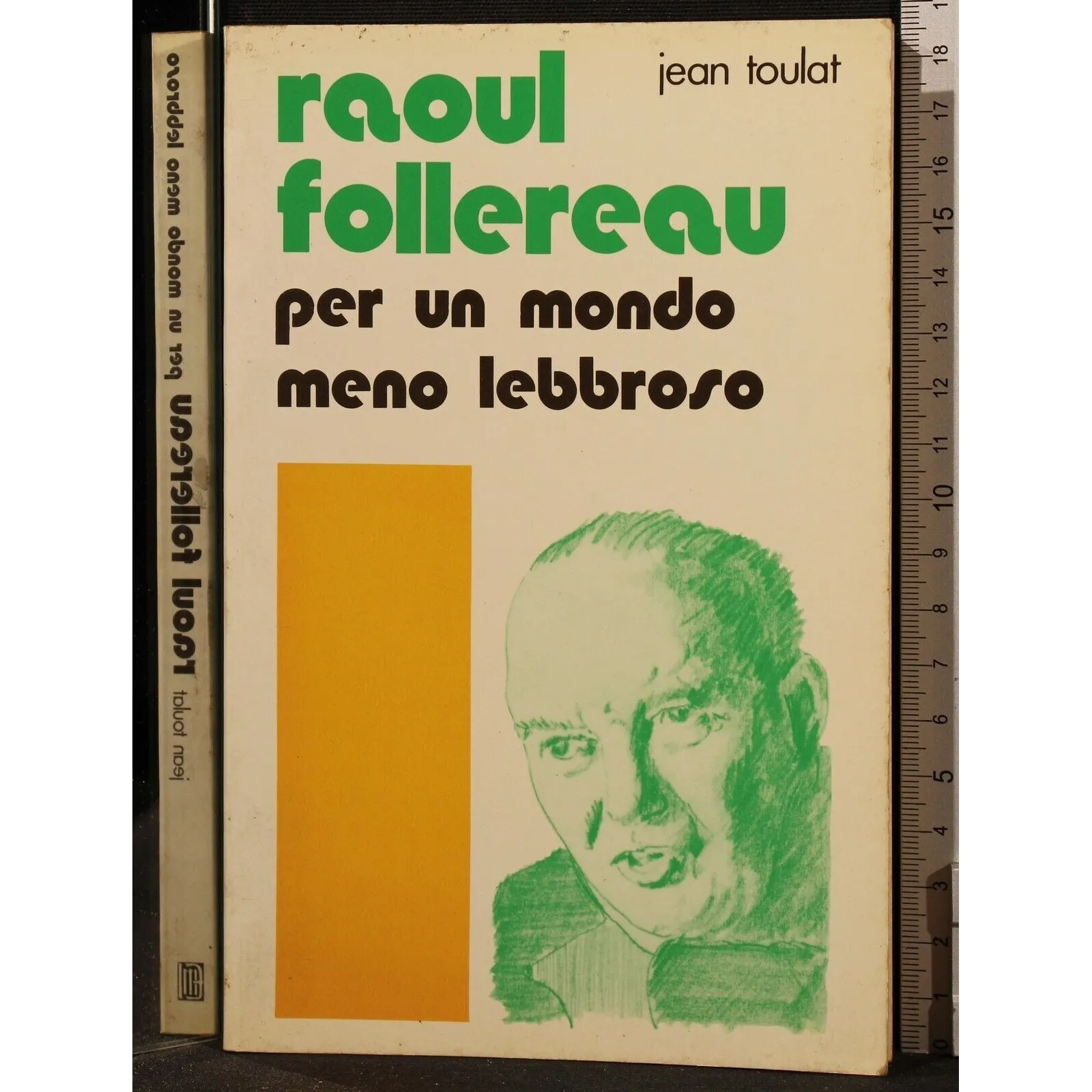 RAOUL FOLLEREAU. PER UN MONDO MENO LEBBROSO