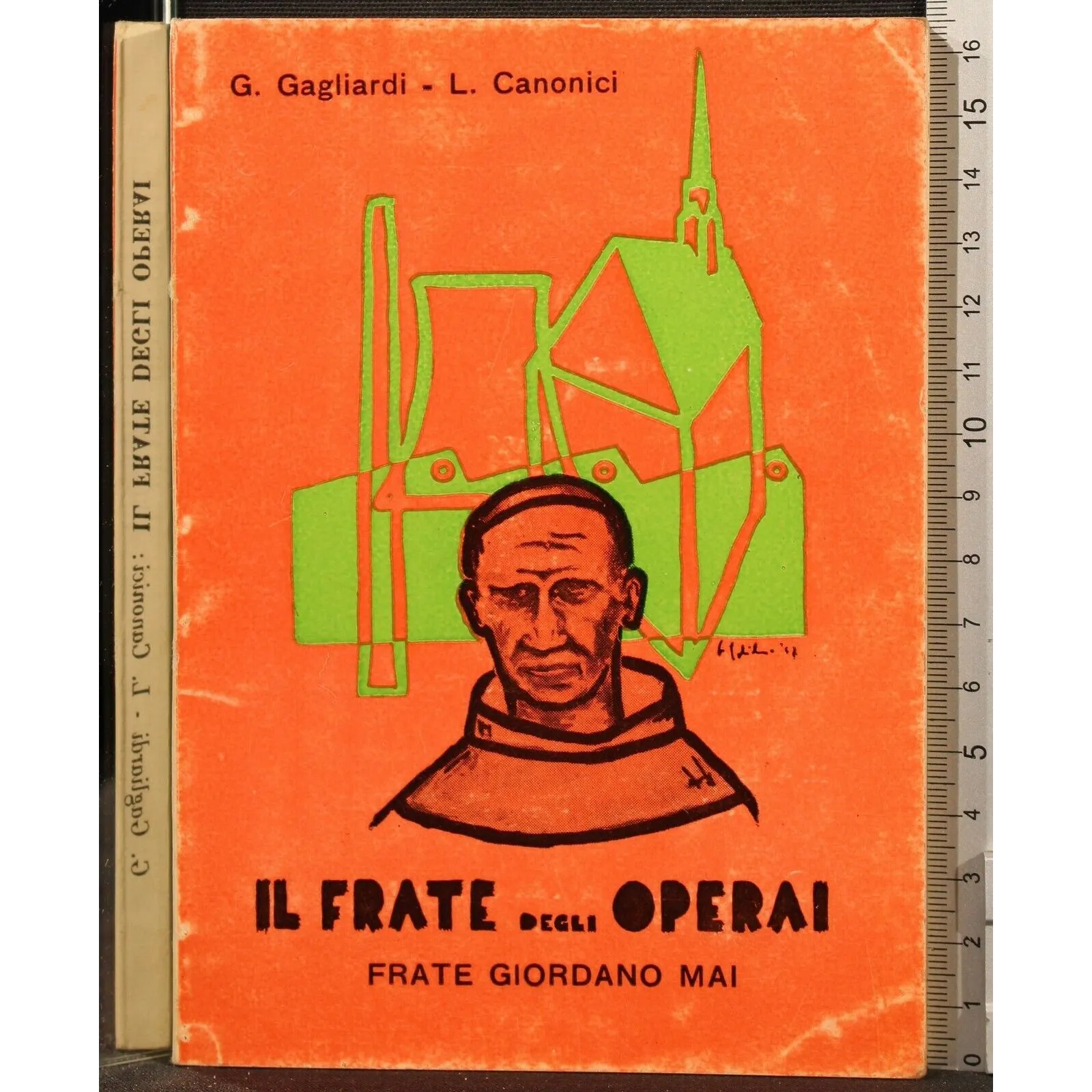 IL FRATE DEGLI OPERAI. FRATE GIORDANO MAI