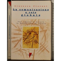 LA COMUNICAZIONE A RETE GLOBALE