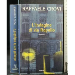 L'INDAGINE DI VIA RAPALLO