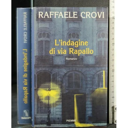 L'INDAGINE DI VIA RAPALLO