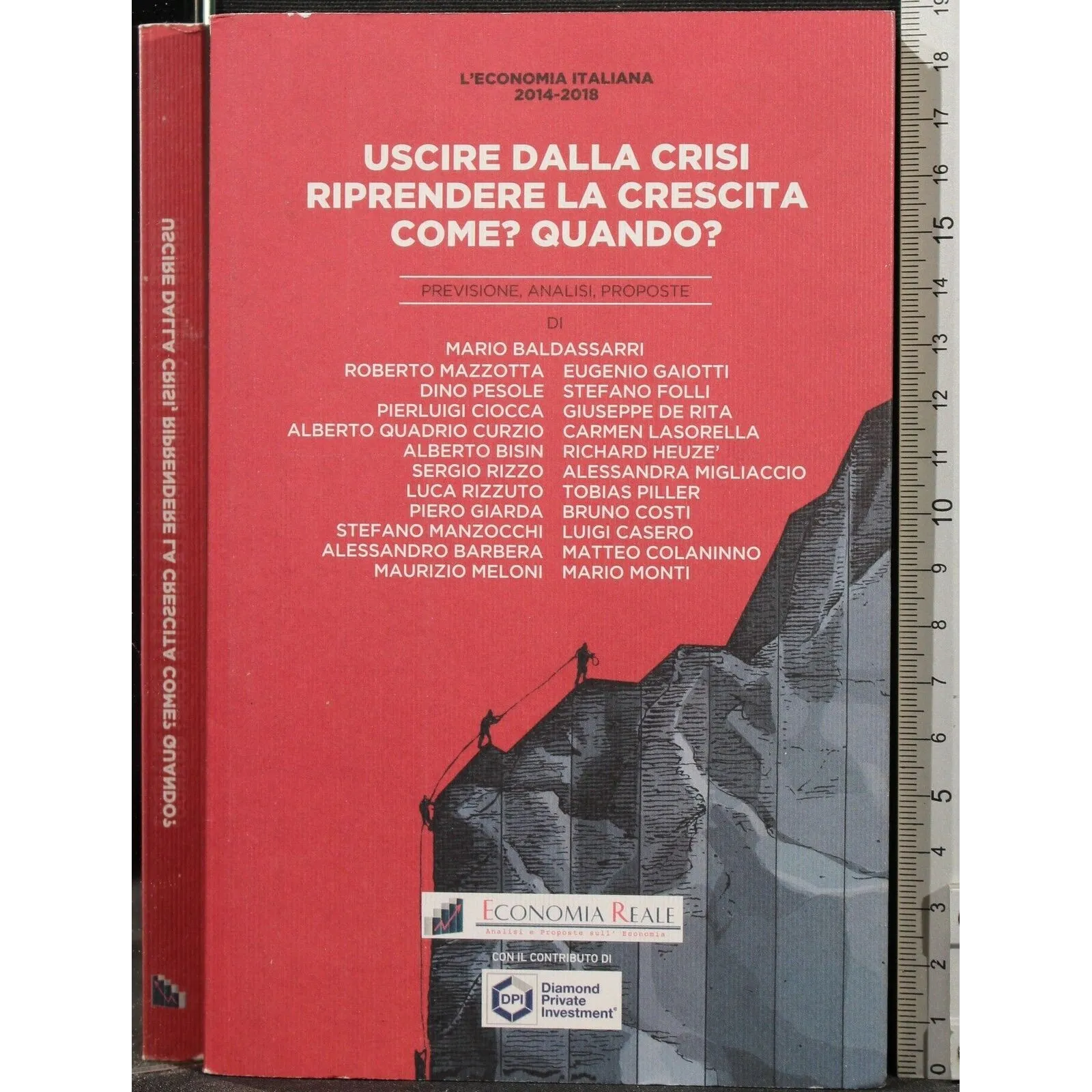 USCIRE DALLA CRISI RIPRENDERE LA CRESCITA COME? QUANDO?