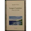 LUNGO IL SENTIERO. POESIE (1995-2000) _x000D_