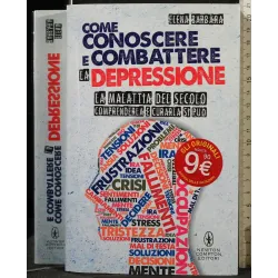 COME CONOSCERE E COMBATTERE LA DEPRESSIONE