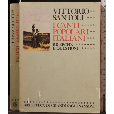 I CANTI POPOLARI ITALIANI. RICERCHE E QUESTIONI