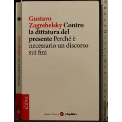 CONTRO LA DITTATURA DEL PRESENTE