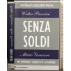 SENZA SOLDI
